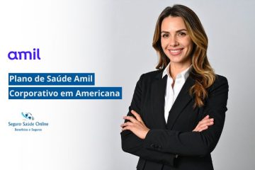 Plano de Saúde Amil Corporativo em Americana