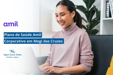 Plano de Saúde Amil Corporativo em Mogi das Cruzes