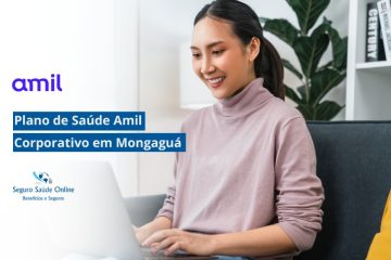 Plano de Saúde Amil Corporativo em Mongaguá