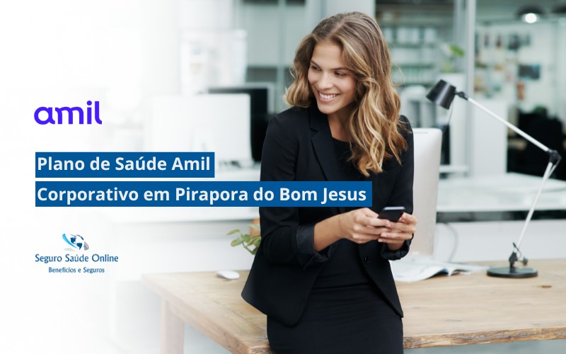 Plano de Saúde Amil Corporativo em Pirapora do Bom Jesus