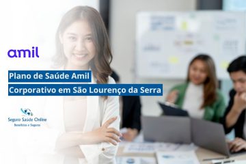 Plano de Saúde Amil Corporativo em São Lourenço da Serra