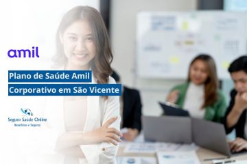 Plano de Saúde Amil Corporativo em São Vicente