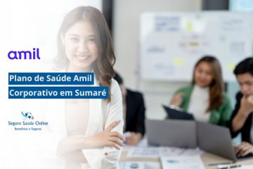 Plano de Saúde Amil Corporativo em Sumaré