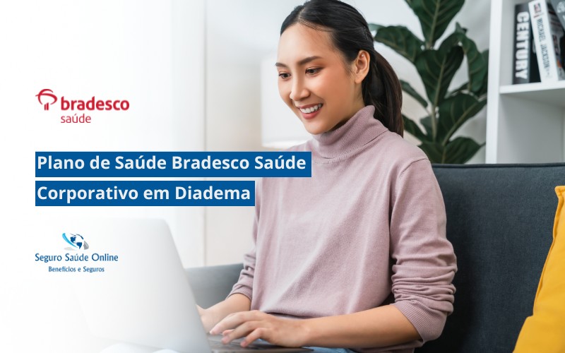 Plano de Saúde Bradesco Saúde Corporativo em Diadema