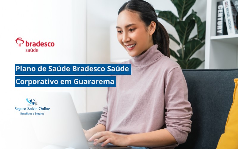 Plano de Saúde Bradesco Saúde Corporativo em Guararema