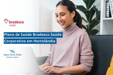 Plano de Saúde Bradesco Saúde Corporativo em Hortolândia