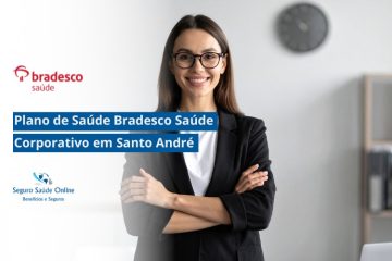 Plano de Saúde Bradesco Saúde Corporativo em Santo André