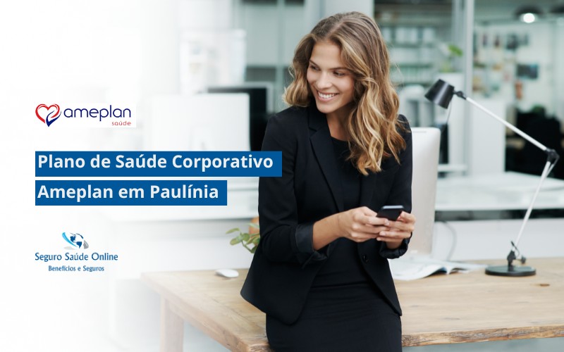 Plano de Saúde Corporativo Ameplan em Paulínia