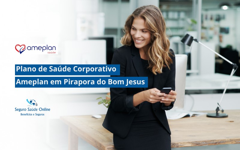 Plano de Saúde Corporativo Ameplan em Pirapora do Bom Jesus
