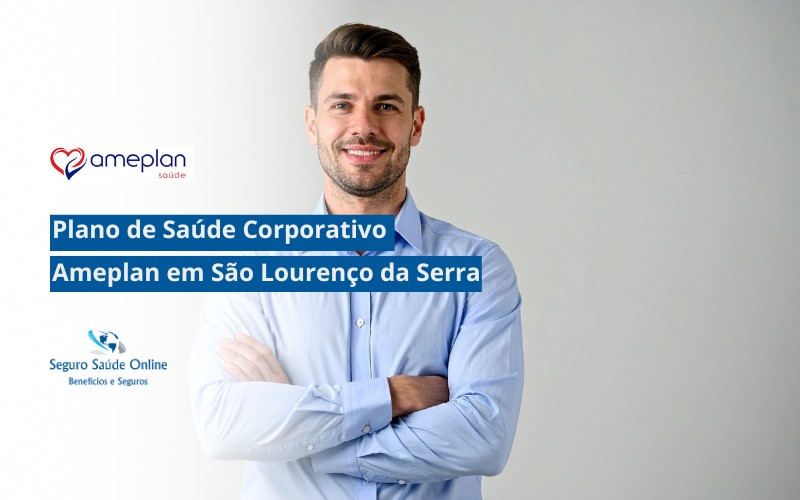 Plano de Saúde Corporativo Ameplan em São Lourenço da Serra