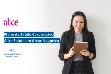 Plano de Saúde Corporativo Alice Saúde em Artur Nogueira