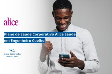 Plano de Saúde Corporativo Alice Saúde em Engenheiro Coelho