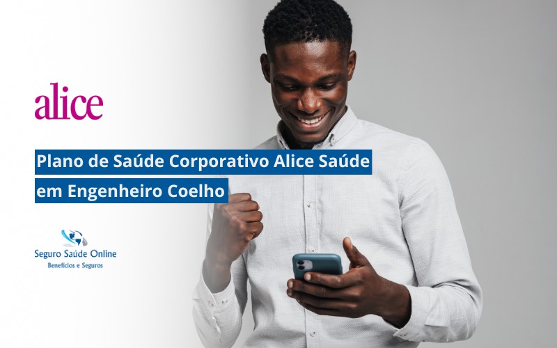 Plano de Saúde Corporativo Alice Saúde em Engenheiro Coelho