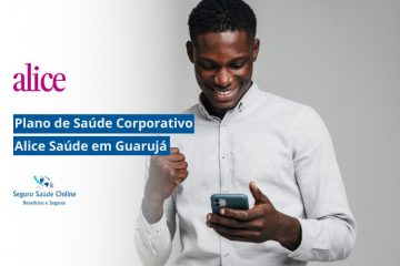 Plano de Saúde Corporativo Alice Saúde em Guarujá