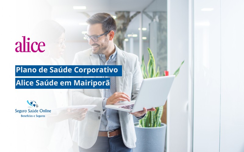 Plano de Saúde Corporativo Alice Saúde em Mairiporã
