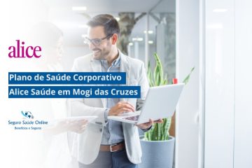 Plano de Saúde Corporativo Alice Saúde em Mogi das Cruzes