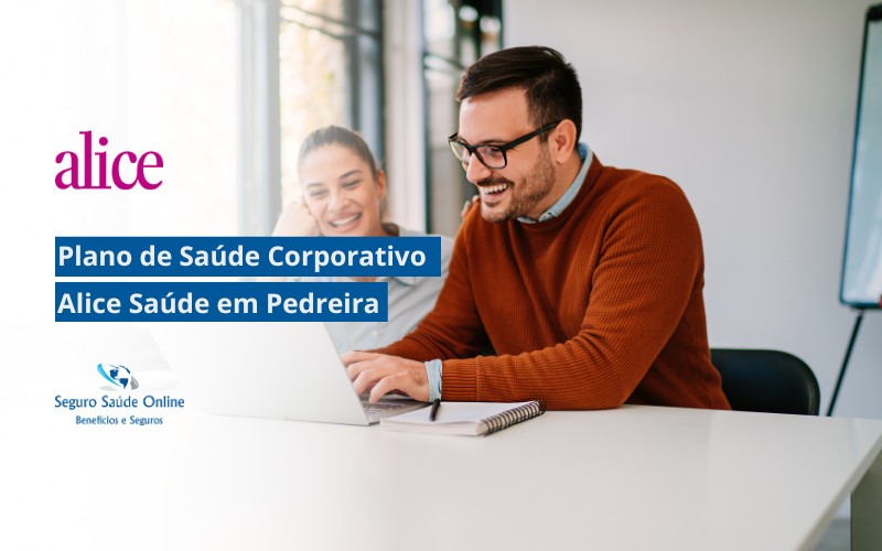 Plano de Saúde Corporativo Alice Saúde em Pedreira