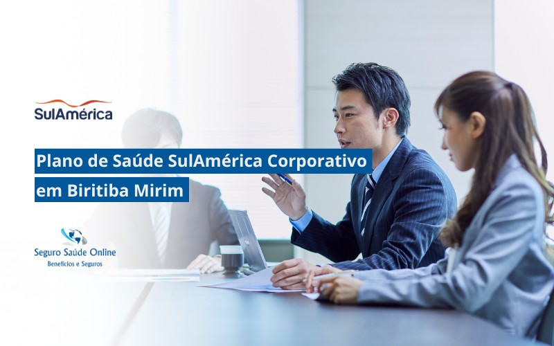 Plano de Saúde SulAmérica Corporativo em Biritiba Mirim