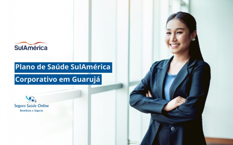 Plano de Saúde SulAmerica Corporativo em Guarujá