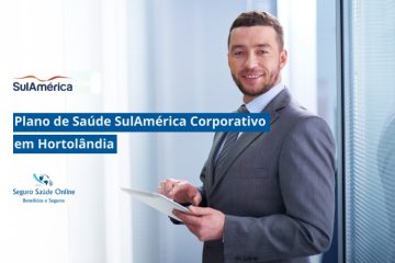 Plano de Saúde SulAmérica Corporativo em Hortolândia
