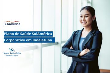 Plano de Saúde SulAmerica Corporativo em Indaiatuba