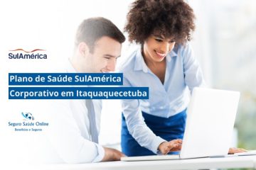 Plano de Saúde SulAmerica Corporativo em Itaquaquecetuba