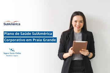 Plano de Saúde SulAmerica Corporativo em Praia Grande