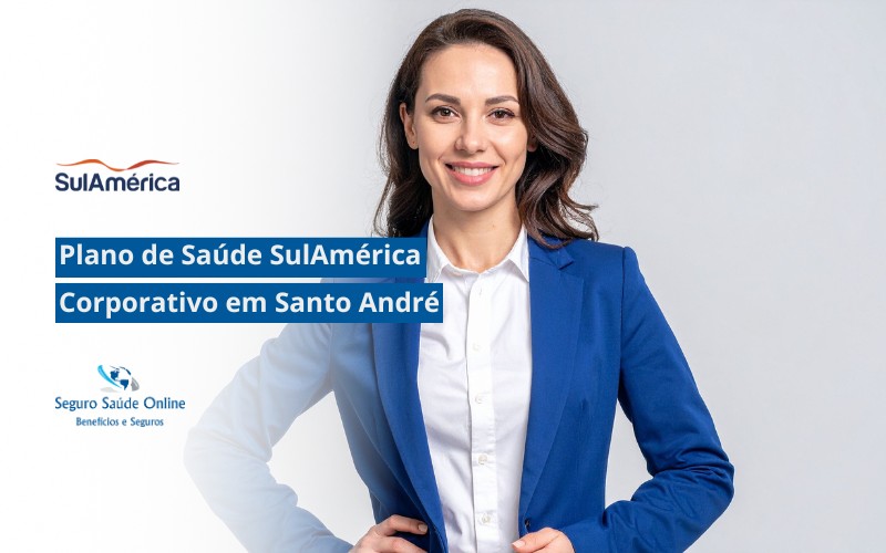 Plano de Saúde SulAmerica Corporativo em Santo André
