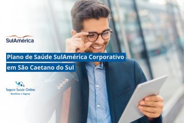 Plano de Saúde SulAmerica Corporativo em São Caetano do Sul