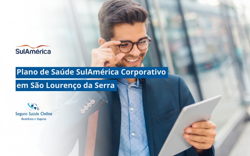 Plano de Saúde SulAmerica Corporativo em São Lourenço da Serra