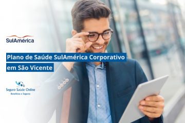 Plano de Saúde SulAmerica Corporativo em São Vicente
