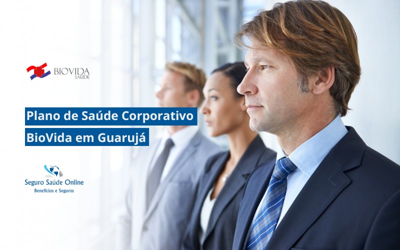 Plano de Saúde Corporativo BioVida em Guarujá