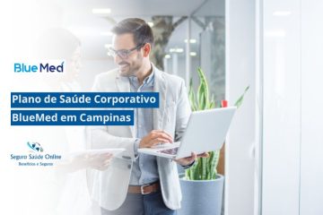 Plano de Saúde Corporativo BlueMed em Campinas