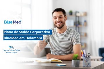 Plano de Saúde Corporativo BlueMed em Holambra