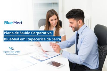 Plano de Saúde Corporativo BlueMed em Itapecerica da Serra
