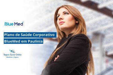 Plano de Saúde Corporativo BlueMed em Paulínia