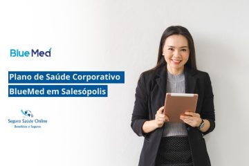 Plano de Saúde Corporativo BlueMed em Salesópolis
