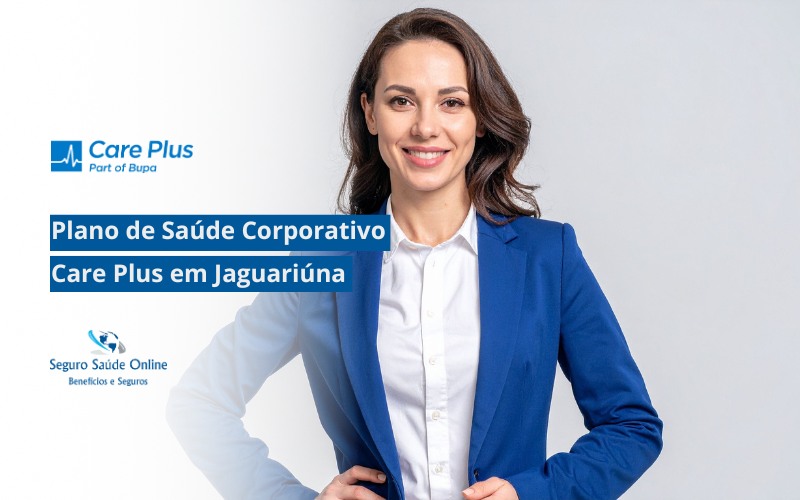 Plano de Saúde Corporativo Care Plus em Jaguariúna