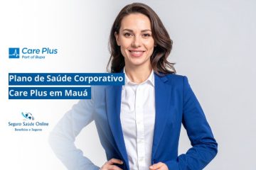 Plano de Saúde Corporativo Care Plus em Mauá
