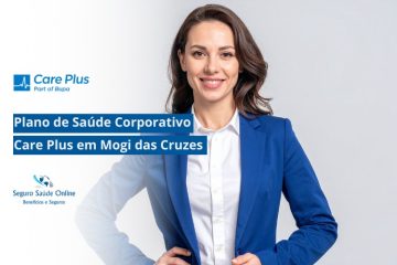 Plano de Saúde Corporativo Care Plus em Mogi das Cruzes