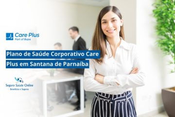 Plano de Saúde Corporativo Care Plus em Santana de Parnaíba
