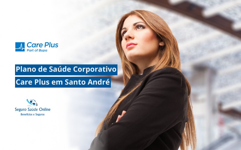 Plano de Saúde Corporativo Care Plus em Santo André