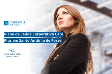 Plano de Saúde Corporativo Care Plus em Santo Antônio de Posse
