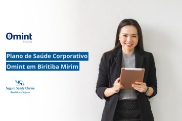 Plano de Saúde Corporativo Omint em Biritiba Mirim