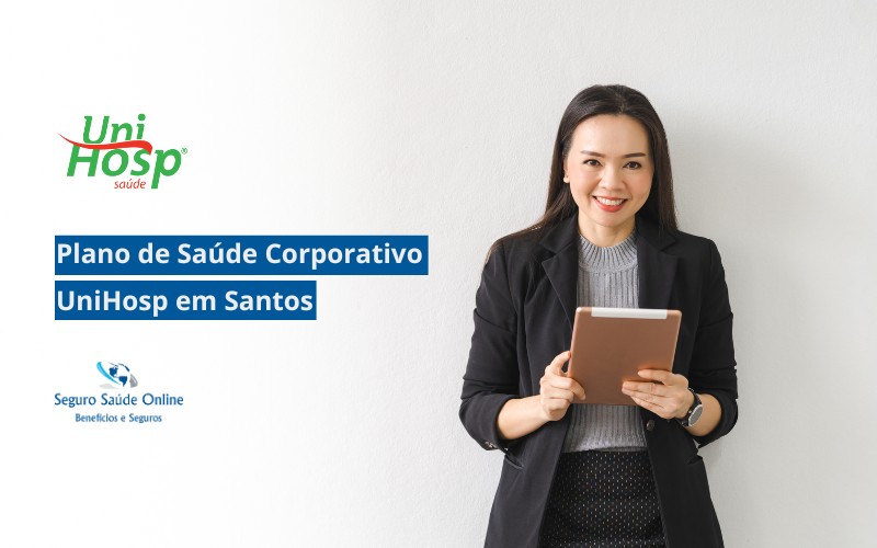 Plano de Saúde Corporativo UniHosp em Santos