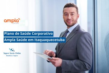 Plano de Saúde Corporativo Ampla Saúde em Itaquaquecetuba