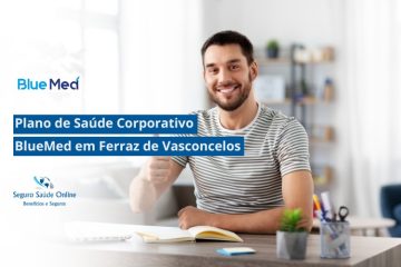Plano de Saúde Corporativo BlueMed em Ferraz de Vasconcelos