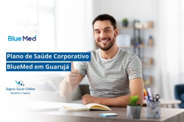 Plano de Saúde Corporativo BlueMed em Guarujá