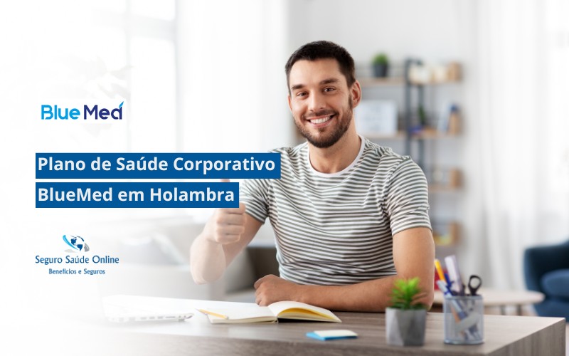 Plano de Saúde Corporativo BlueMed em Holambra