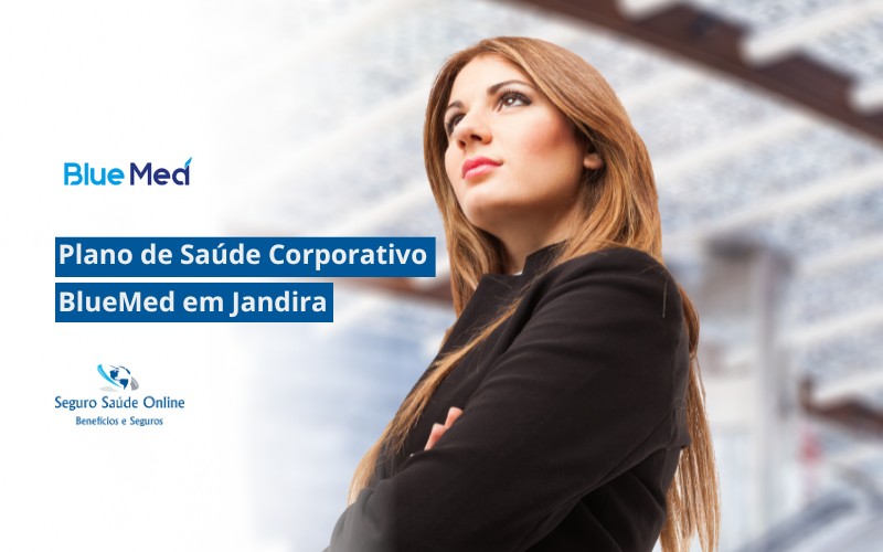 Plano de Saúde Corporativo BlueMed em Jandira